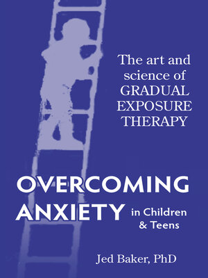 cover image of Overcoming Anxiety in Children & Teens